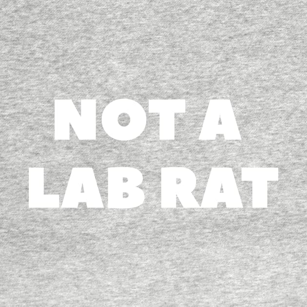 Not A Lab Rat by BubbleMench